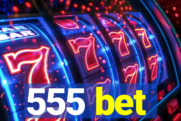 555 bet